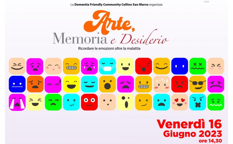  Dementia Friendly: Arte, memoria e Desiderio [16 giugno]